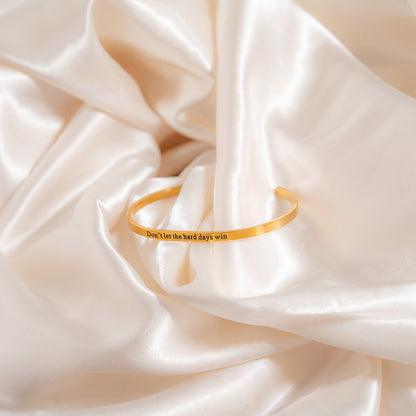 18K Gold PVD Dont Let Hard Days Win Engraved Bangle Bracelet / BRJ1036